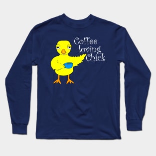 Coffee Chick White Text Long Sleeve T-Shirt